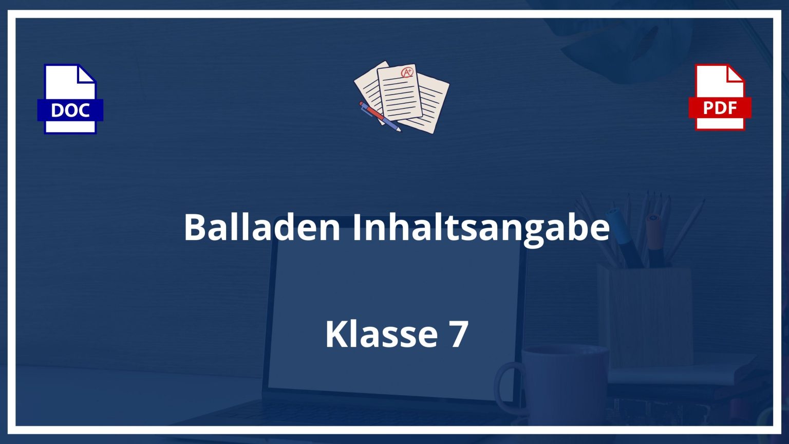 Balladen 7 Klasse Gymnasium Klassenarbeit PDF