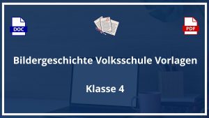 Bildergeschichte 4 Klasse Volksschule Vorlagen PDF