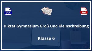 Diktat 6 Klasse Gymnasium Groß Und Kleinschreibung PDF