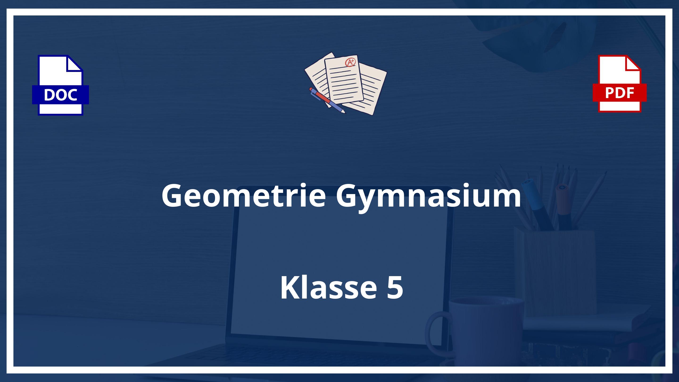 Geometrie 5 Klasse Gymnasium Arbeitsblätter PDF