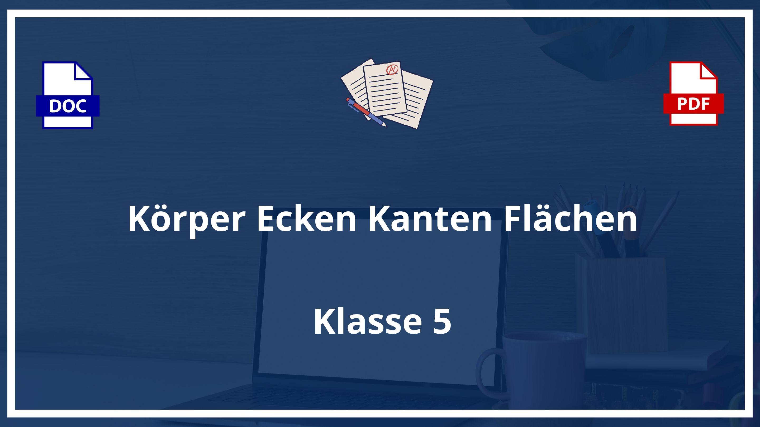 Körper Ecken Kanten Flächen 5 Klasse PDF