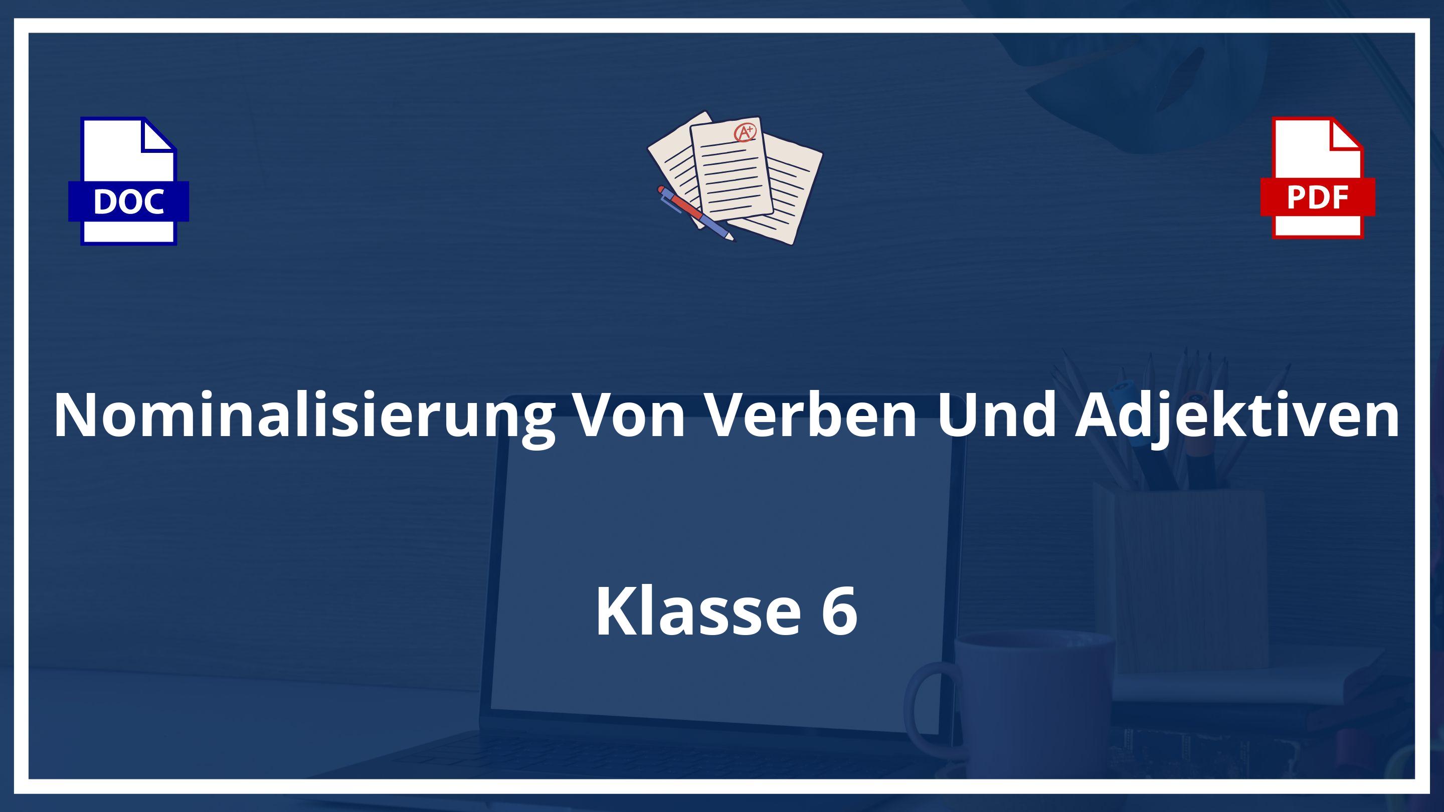 Nominalisierung Von Verben Und Adjektiven 6 Klasse PDF