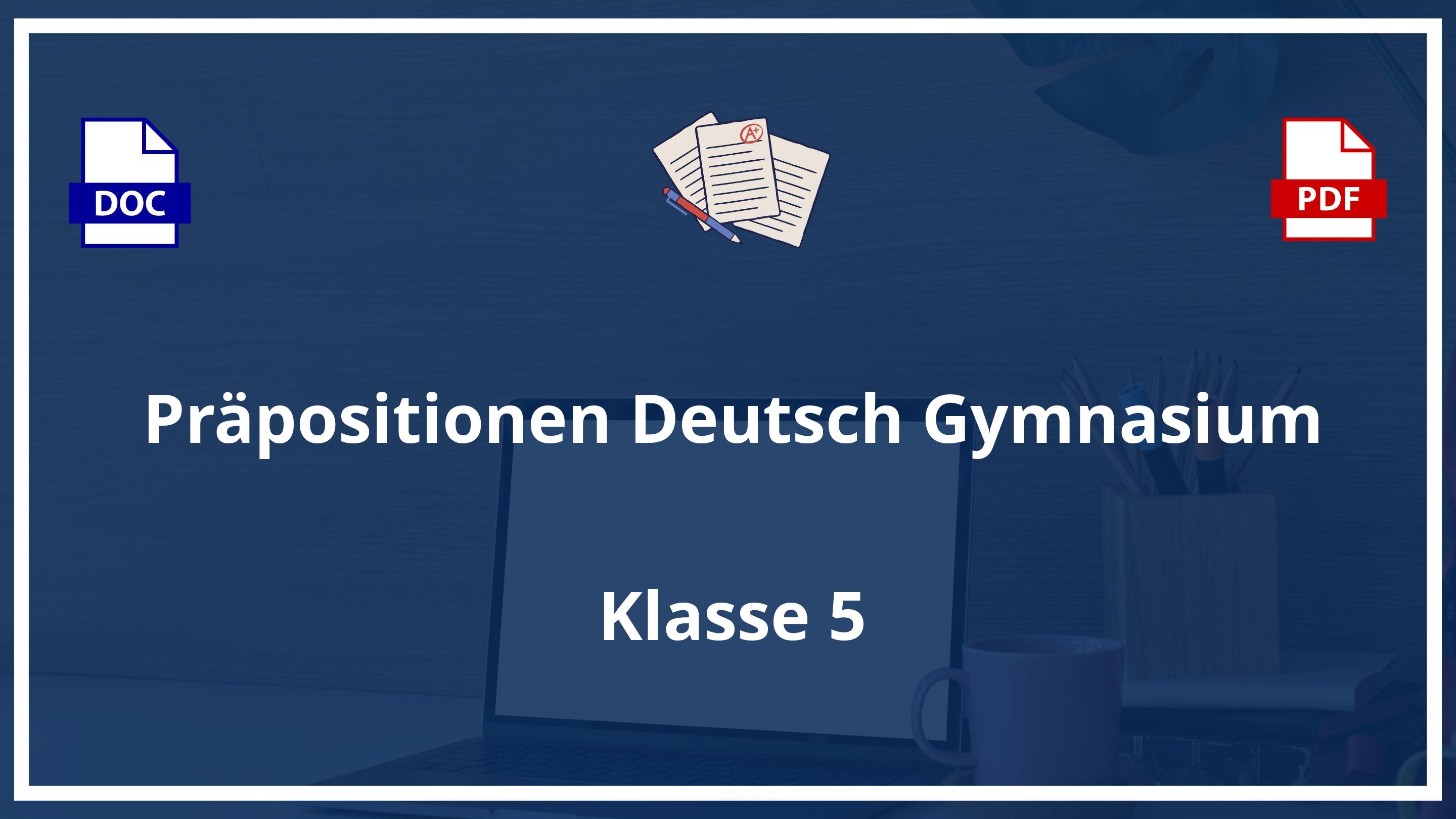 Übungen Präpositionen Deutsch 5 Klasse Gymnasium PDF